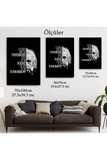 Dünden Öğrenin Bugünü Yaşayın Yarını Umut Edin Kanvas Tablo, Albert Einstein-5275