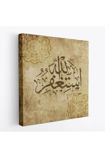 Yüce Allah'tan Mağfiret Dileyin ve O'na Tövbe Edin Yazılı Dekoratif Kanvas Tablo-3274